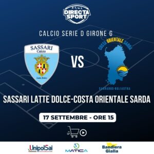 Calcio Serie D Gir. G - Sassari Calcio Latte Dolce - Costa Orientale Sarda
