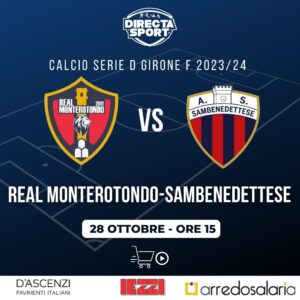 Calcio Serie D Gir. F - Real Monterotondo - Sanbenedettese