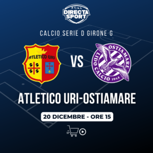 Calcio Serie D Gir. G  - US Atletico Uri-Ostiamare Lido Calcio