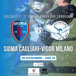 Calcio Giovanile U17M - 1° Torneo Errea Pro Sardegna - SSD Sigma Cagliari-Vigor Milano