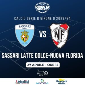 Calcio Serie D Gir. G - Sassari Calcio Latte Dolce-Nuova Florida Calcio