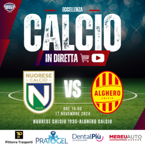 Calcio Eccellenza - Nuorese Calcio 1930-Alghero Calcio