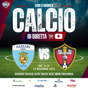 Calcio Serie D Gir. G - Sassari Calcio Latte Dolce-Real Monterotondo
