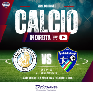 Calcio Serie D Gir. G - Ilvamaddalena 1903-Cynthialbalonga