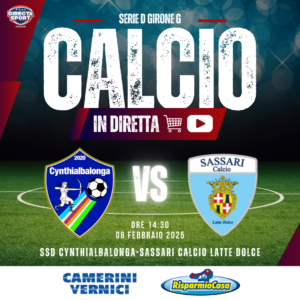 Calcio Serie D Gir. G - SSD Cynthialbalonga-Sassari Calcio Latte Dolce